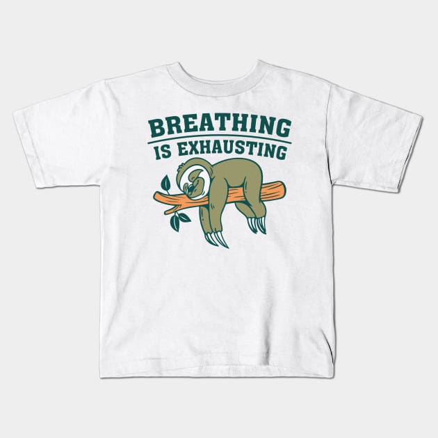 Funny Sloth Quote Kids T-Shirt by Imutobi